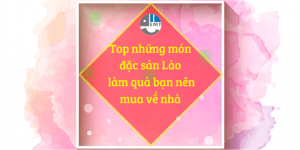 đặc sản lào làm quà