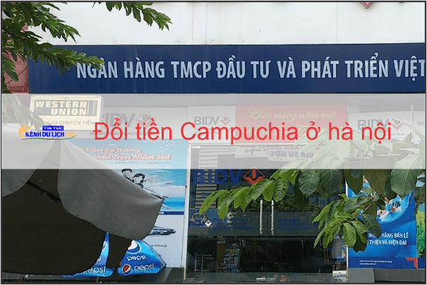 Đổi tiền Campuchia ở hà nội